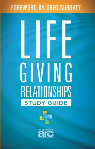 Lifegiving Relationships Study Guide