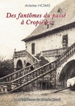 Des fantomes du passe a Cropieres