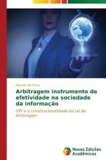 Arbitragem instrumento de efetividade na sociedade da informacao