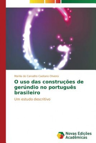 O uso das construcoes de gerundio no portugues brasileiro
