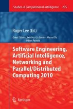Software Engineering, Artificial Intelligence, Networking and Parallel/Distributed Computing 2010