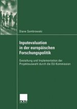 Inputevaluation in Der Europï¿½ischen Forschungspolitik