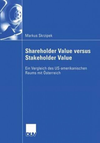 Shareholder Value Versus Stakeholder Value