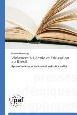 Violences A l'Ecole Et Education Au Bresil