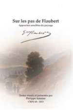 Sur Les Pas de Flaubert