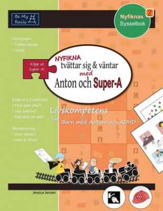 Nyfikna Tvattar Sig & Vantar med Anton och Super-A: Livskompetens for Barn med Autism och ADHD