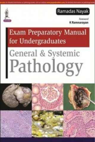 Exam Preparatory Manual for Undergraduates General & Systemic Pathology