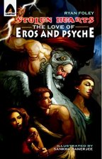 Stolen Hearts: The Love Of Eros And Psyche