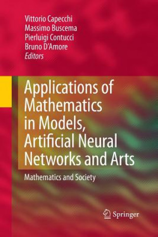 Applications of Mathematics in Models, Artificial Neural Networks and Arts