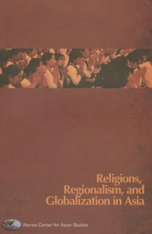 Religions, Regionalism and Globalization in Asia