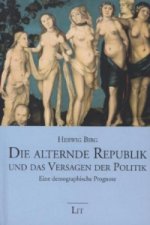 Die alternde Republik und das Versagen der Politik