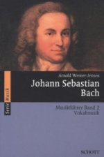 Johann Sebastian Bach Musikführer. Bd.2