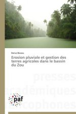 Erosion Pluviale Et Gestion Des Terres Agricoles Dans Le Bassin Du Zou