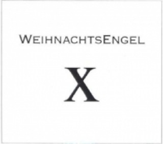 WeihnachtsEngel - X, 4 Audio-CDs