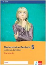 Meilensteine Deutsch in kleinen Schritten 5. Grammatik - Ausgabe ab 2016