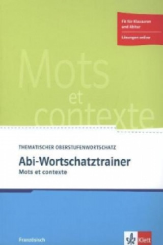Abi-Wortschatztrainer - Mots et contexte