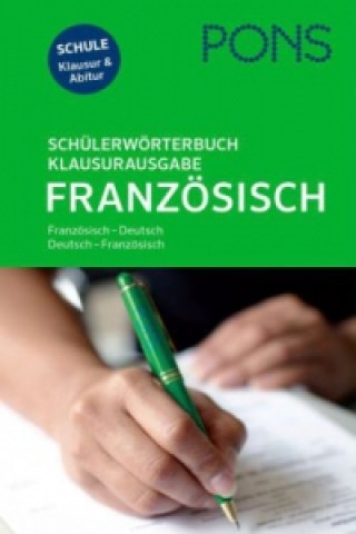 PONS Schülerwörterbuch Klausurausgabe Französisch