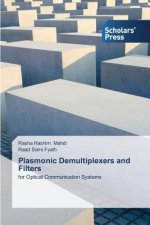Plasmonic Demultiplexers and Filters