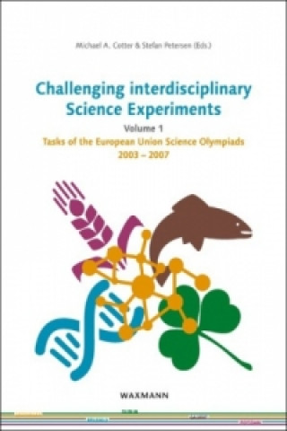 Challenging interdisciplinary Science Experiments. Vol.1