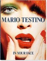 Mario Testino, in Your Face