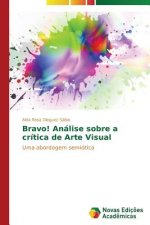 Bravo! Analise sobre a critica de Arte Visual