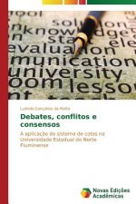 Debates, conflitos e consensos