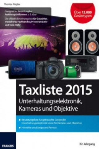 Taxliste 2015 - Unterhaltungselektronik, Kameras und Objektive