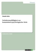 Verhaltensauffalligkeit aus humanistisch-psychologischer Sicht