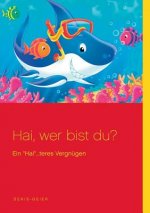 Hai, wer bist du?