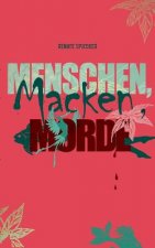 Menschen, Macken, Morde