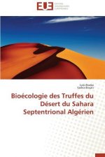 Bio cologie Des Truffes Du D sert Du Sahara Septentrional Alg rien