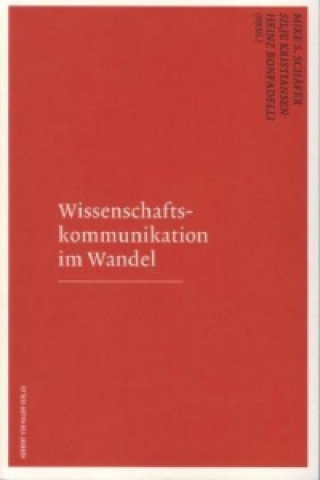 Wissenschaftskommunikation im Wandel