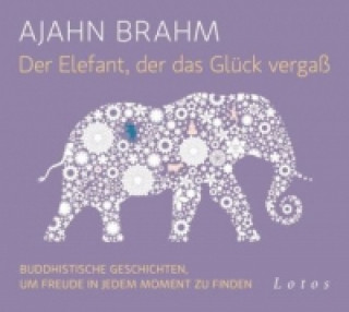 Der Elefant, der das Glück vergaß, 1 Audio-CD