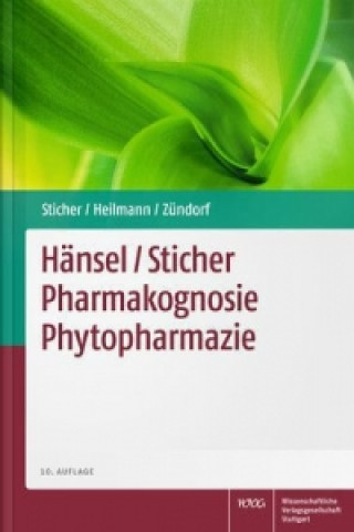 Hänsel/ Sticher Pharmakognosie Phytopharmazie
