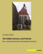 Die Städte Kamenz und Pulsnitz