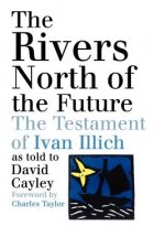 Rivers North of the Future