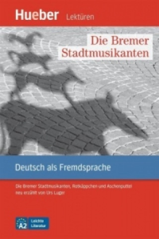 Die Bremer Stadtmusikanten