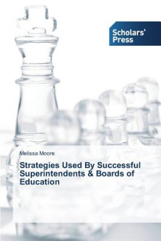 Strategies Used By Successful Superintendents & Boards of Education