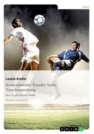 Kontralateraler Transfer beim Torschusstraining