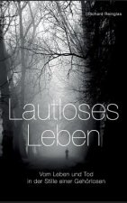 Lautloses Leben