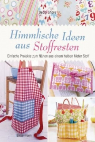 Himmlische Ideen aus Stoffresten