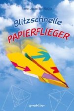 Blitzschnelle Papierflieger