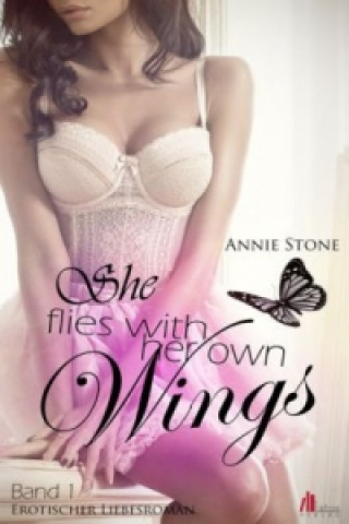 She flies with her own Wings. Bd.1