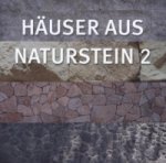 Häuser aus Naturstein. Bd.2
