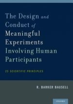 Design and Conduct of Meaningful Experiments Involving Human Participants