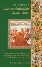 Meditations of Khawaja Muinuddin Hasan Chishti