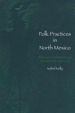 Folk Practices in North Mexico