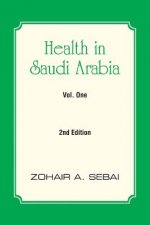 Health in Saudi Arabia Vol. One