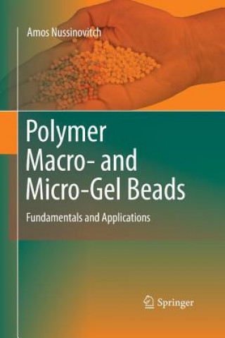 Polymer Macro- and Micro-Gel Beads:  Fundamentals and Applications
