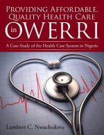 Providing Affordable, Quality Health Care in Owerri